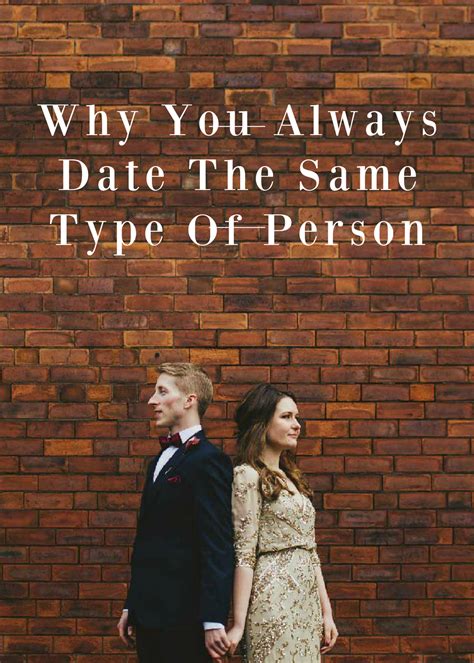 dating the same type of person